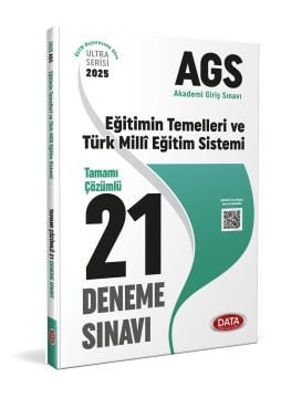 2025 AGS Eğitimin Temelleri ve Türk Milli Eğitim Sistemi Tamamı Çözümlü 21 Deneme Sınavı Data Yayınları