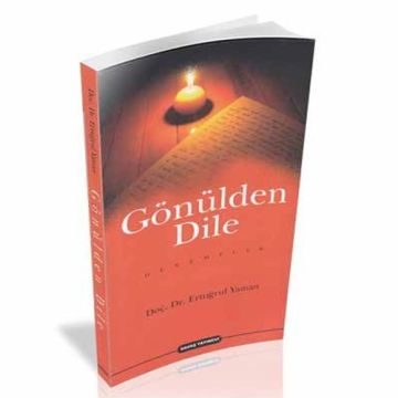 Savaş Yayınları Gönülden Dile Denemeler - Ertuğrul Yaman