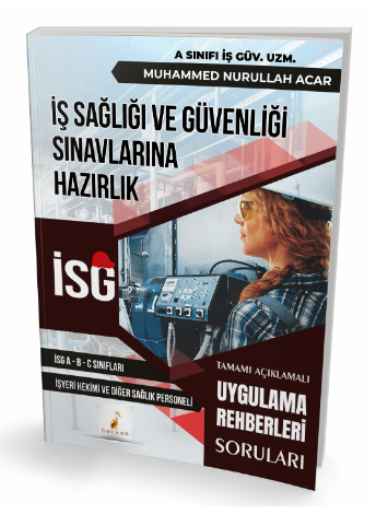 İş Sağlığı ve Güvenliği İSG Uygulama Rehberleri Soruları Pelikan Yayınları