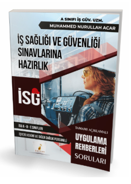 İş Sağlığı ve Güvenliği İSG Uygulama Rehberleri Soruları Pelikan Yayınları
