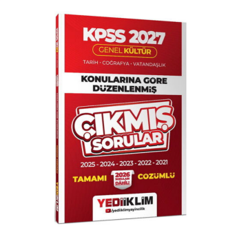 Yediiklim 2027 KPSS Genel Kültür Konularına Göre Düzenlenmiş Tamamı Çözümlü Çıkmış Sorular