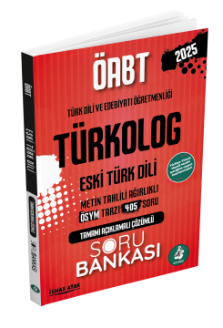 2025 Meb Ags ÖABT Türkolog Eski Türk Dili Tamamı Açıklamalı Çözümlü Soru Bankası İshak Atak Atak Yayınları