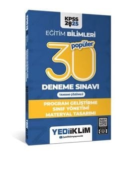 Yediiklim Yayınları 2025 KPSS Eğitim Bilimleri 30 Popüler Program Geliştirme- Sınıf Yönetimi- Materyal Tasarımı Tamamı Çözümlü D