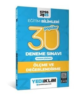 Yediiklim Yayınları 2025 KPSS Eğitim Bilimleri 30 Popüler Ölçme ve Değerlendirme Tamamı Çözümlü Deneme Sınavı