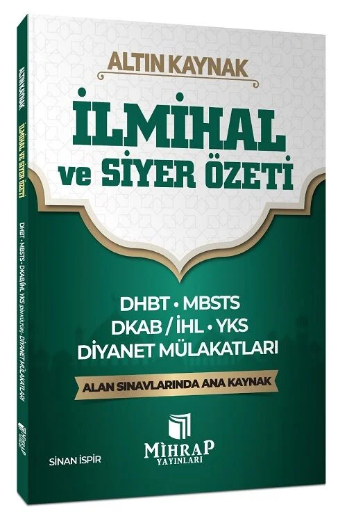 Mihrap DHBT MBSTS DKAB ve Diyanet Mülakat İlmihal ve Siyer Özeti Altın Kaynak Mihrap Yayınları - İADESİZ