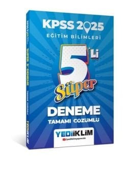 Yediiklim Yayınları 2025 KPSS Eğitim Bilimleri Tamamı Çözümlü Süper 5'li Deneme