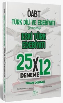 ÖABT Eski Türk Edebiyatı 25x12 Deneme Çözümlü - Murat  Ercan Sungur, Saniye Eraslan CBA Yayınları