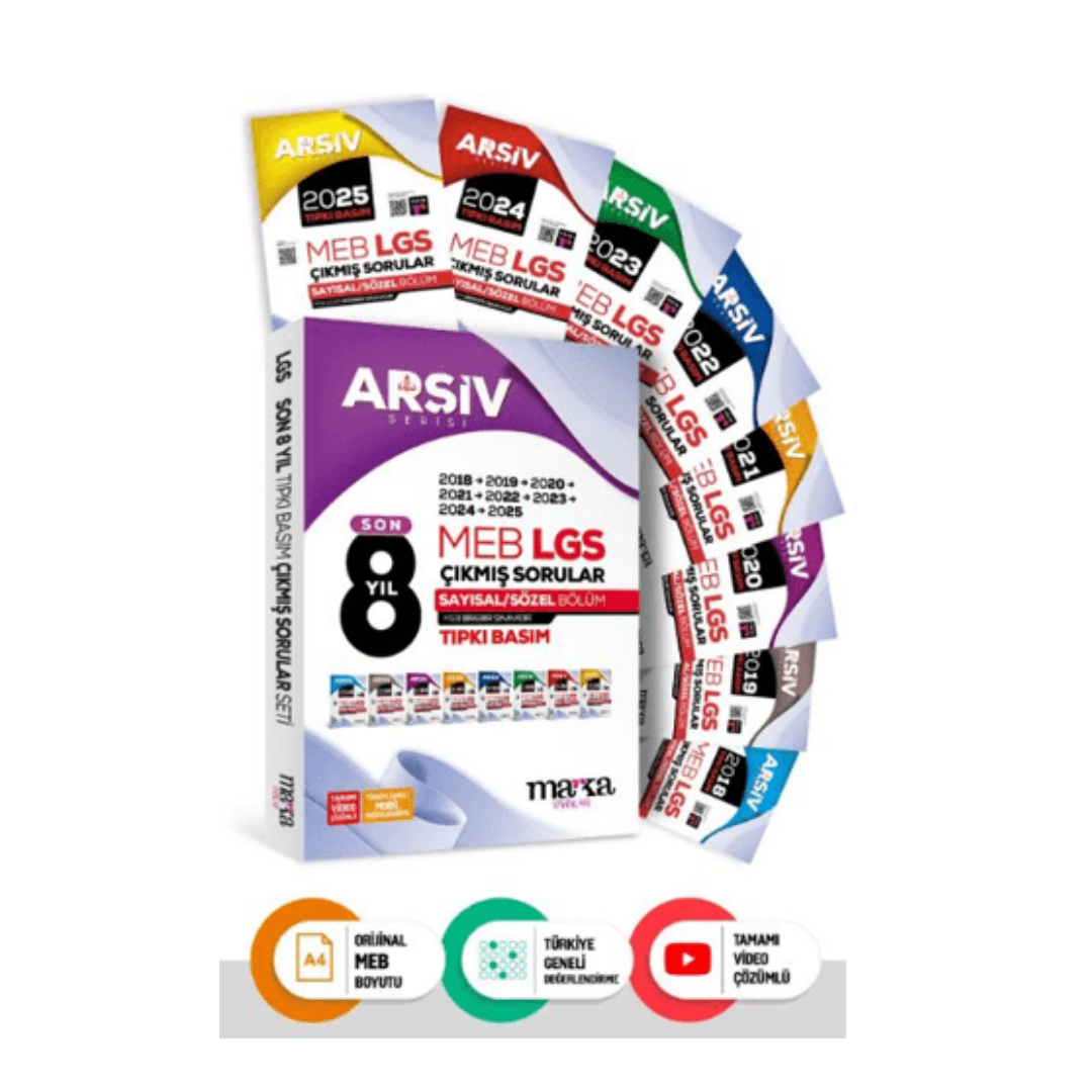 Son 8 Yıl 8. Sınıf Arşiv Serisi LGS Tıpkı Basım Fasikül Fasikül Çıkmış Sorular Tamamı Video Çözümlü Marka Yayınları