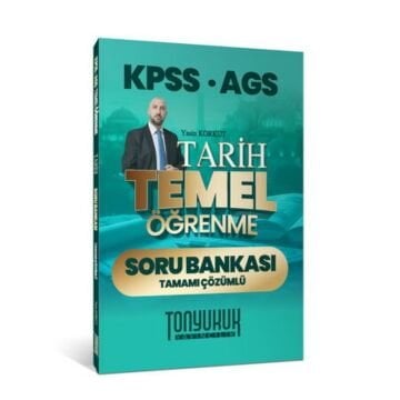 KPSS AGS Tarih Temel Öğrenme Tamamı Çözümlü Soru Bankası Tonyukuk Yayıncılık
