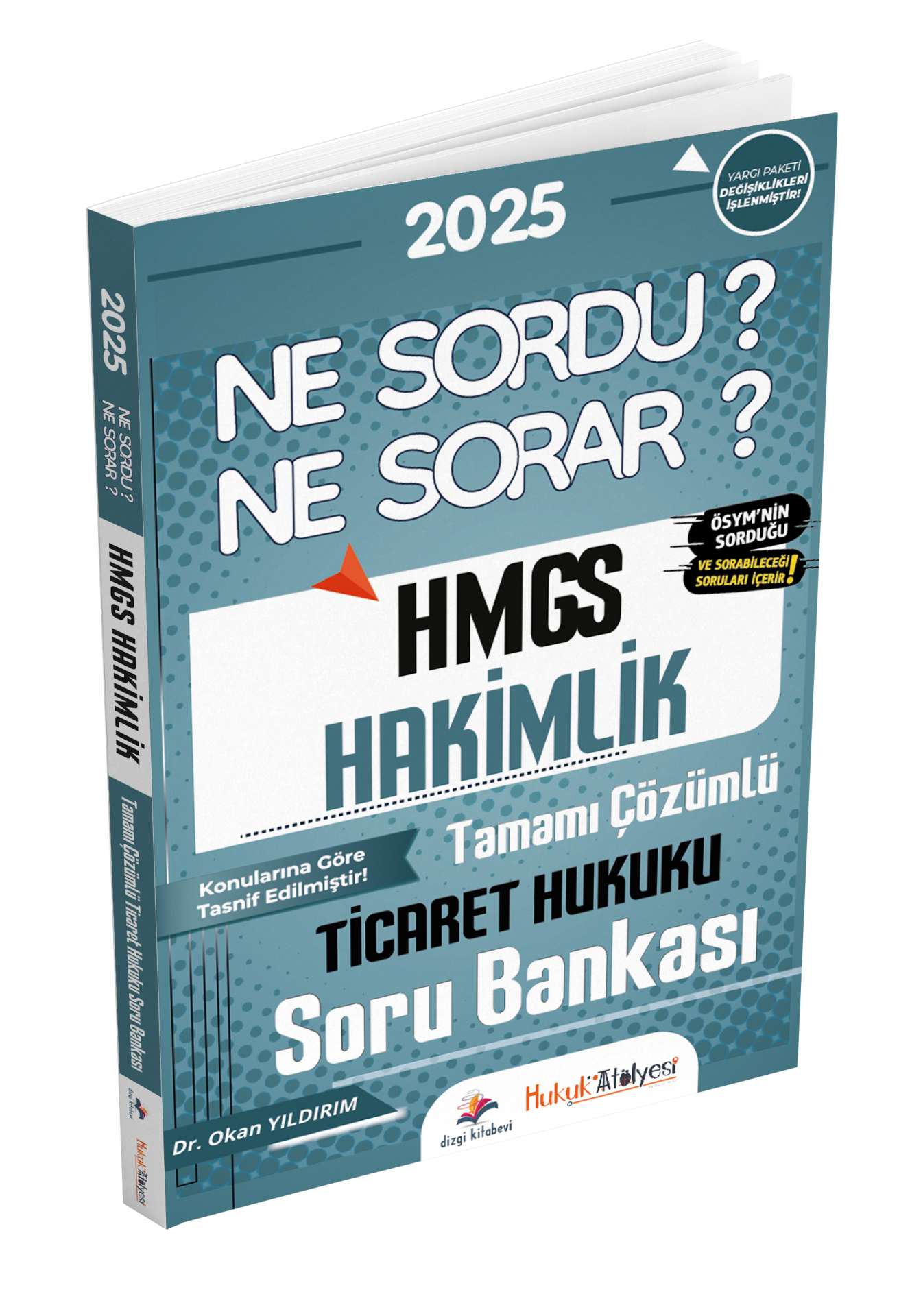 Dizgi Kitap Hukuk Atölyesi HMGS Hakimlik Ne Sordu Ne Sorar Ticaret Hukuku Tamamı Çözümlü Soru Bankası Dr. Okan Yıldırım