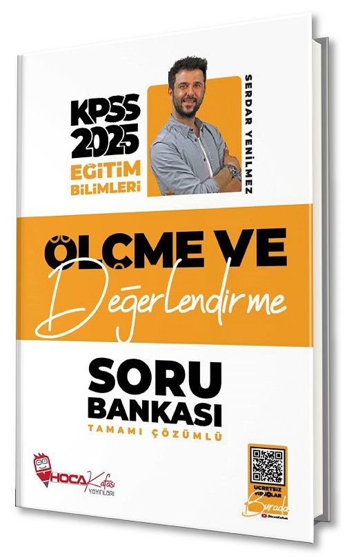 Hoca Kafası 2025 KPSS Eğitim Bilimleri Ölçme ve Değerlendirme Soru Bankası  Çözümlü - Serdar Yenilmez Hoca Kafası Yayınları