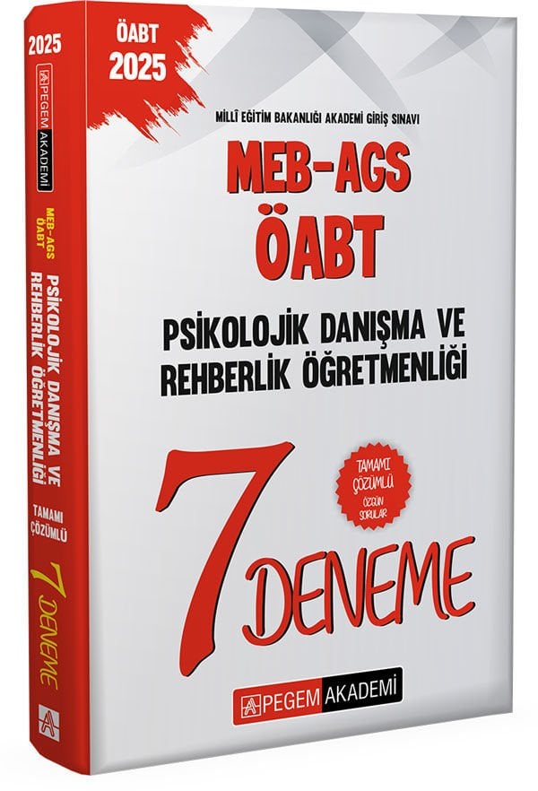 2025 MEB-AGS-ÖABT Psikolojik Danışma Ve Rehberlik Öğretmenliği Tamamı Çözümlü 7 Deneme Pegem Yayınları