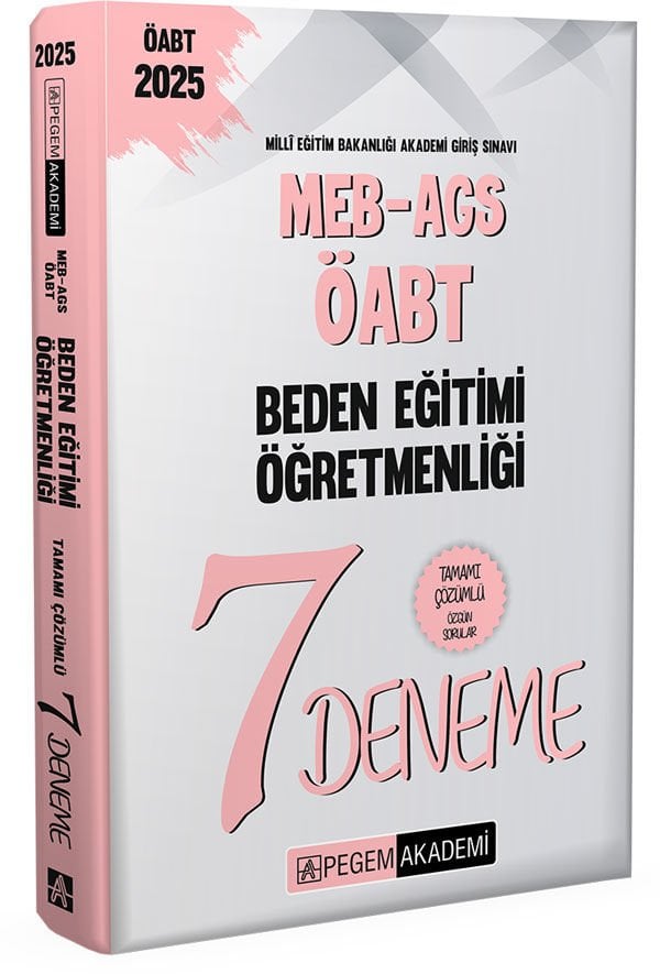 2025 MEB-AGS-ÖABT Beden Eğitimi Öğretmenliği Tamamı Çözümlü 7 Deneme Pegem Yayınları
