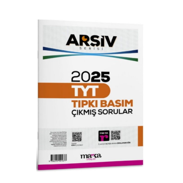2025 TYT Arşiv Serisi Tıpkı Basım Çıkmış Sorular Tamamı Video Çözümlü Marka Yayınları