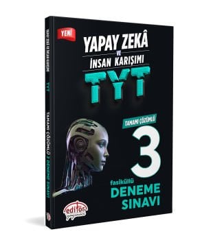 Editör Yayınevi Yapay Zeka Ve İnsan Karışımı Tyt Tamamı Çözümlü 3 Fasikül Deneme Editör Yayınları