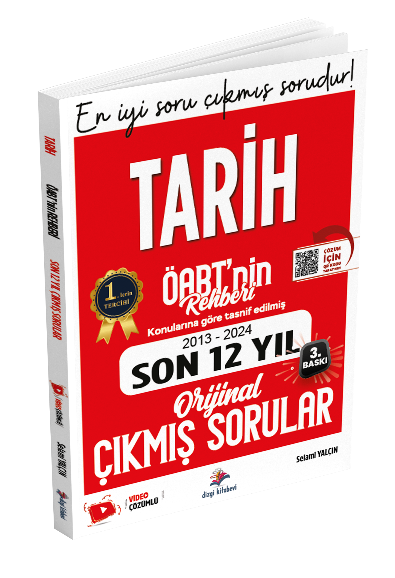 Dizgi Kitap Meb Ags ÖABT Tarih Öabt'nin Rehberi Konularına Göre Tasnif Edilmiş Son 12 Yıl Orijinal Video Çözümlü Çıkmış Sınav Soruları Selami Yalçın 2025