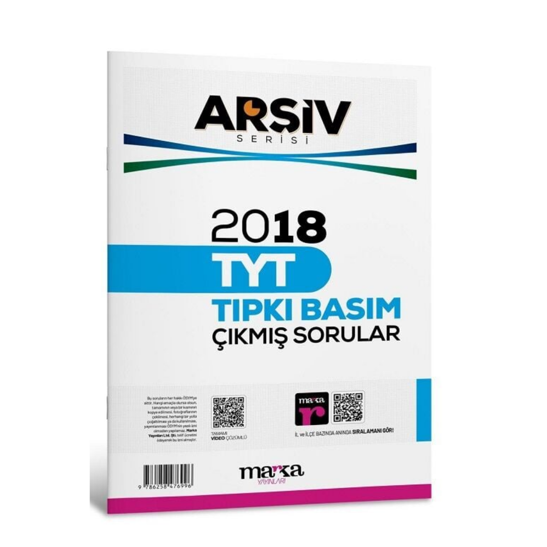 2018 TYT Arşiv Serisi Tıpkı Basım Çıkmış Sorular Tamamı Video Çözümlü Marka Yayınları