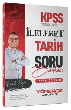 Yönerge KPSS Tarih İlelebet Soru Bankası Çözümlü - Emrah Kaya