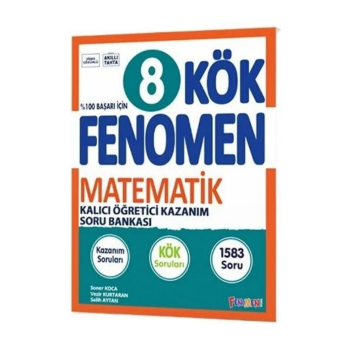 Fenomen Okul Yayınları 8. Sınıf Matematik Fenomen KÖK Kalıcı Öğretici Kazanım Soru Bankası