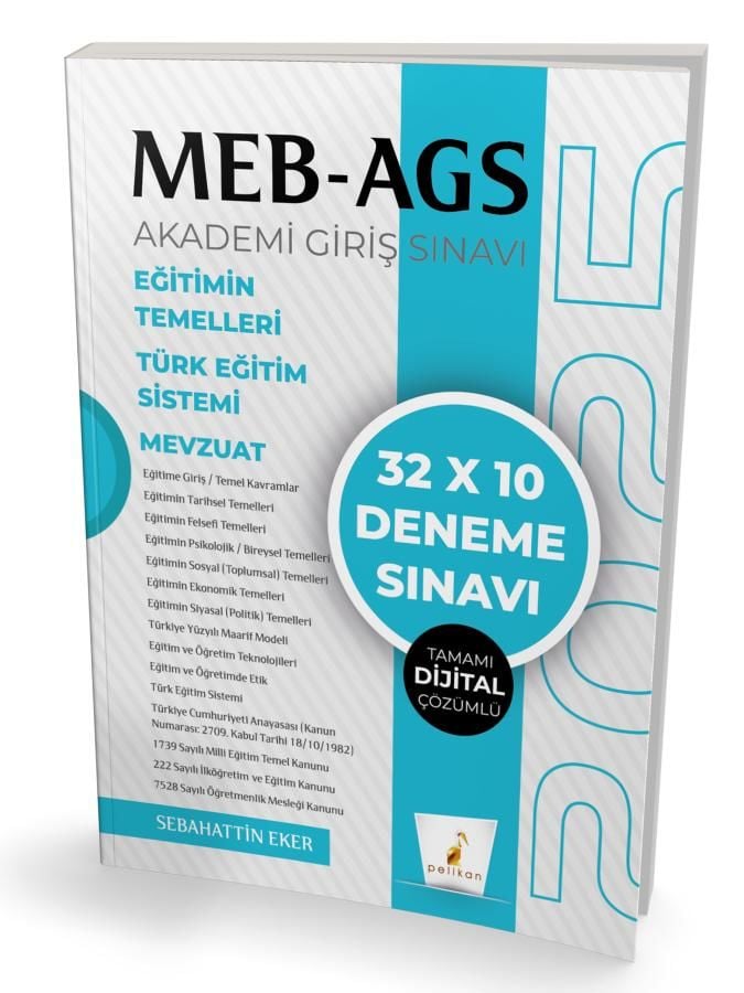 MEB - AGS Hazırlık Eğitimin Temelleri Türk Eğitim Sistemi Mevzuat 32x10 Tamamı Dijital Çözümlü Deneme Sınavı  Pelikan Yayınları