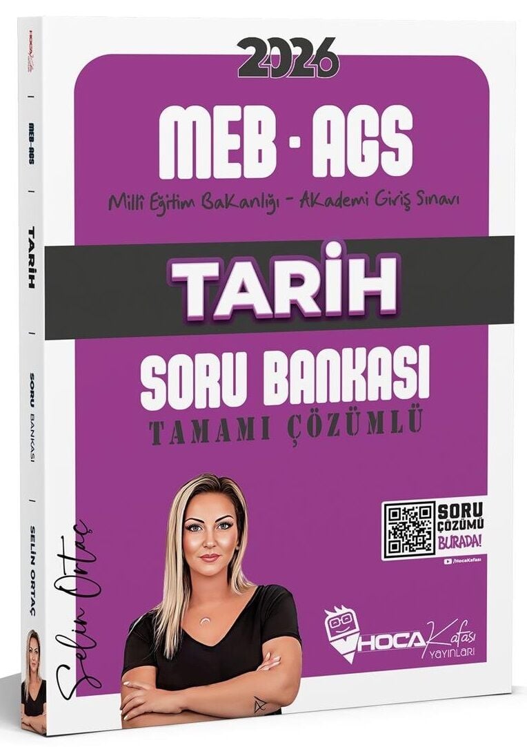 Hoca Kafası Yayınları 2026 MEB-AGS Tarih Soru Bankası Çözümlü - Selin Ortaç