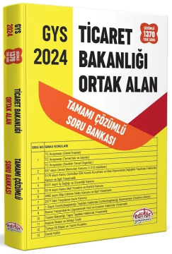 Editör 2024 GYS Ticaret Bakanlığı Tüm Kadrolar için Ortak Alan Soru Bankası Çözümlü Görevde Yükselme Editör Yayınları