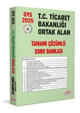 T.C. Ticaret Bakanlığı Tüm Kadrolar İçin Tamamı Çözümlü Ortak Alan Soru Bankası Editör Yayınları
