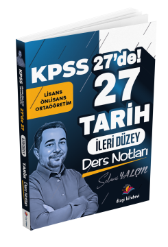 Dizgi Kitap 2025 Kpss 27 de 27 İleri Düzey Tarih Ders Notları - Selami Yalçın