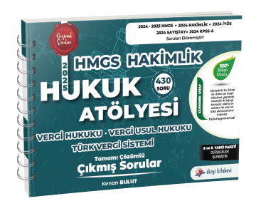 Dizgi Kitap Hukuk Atölyesi Hakimlik HMGS Hukuk Mesleklerine Giriş Sınavı Vergi Hukuku Tamamı Çözümlü Çıkmış Sorular Kenan Bulut