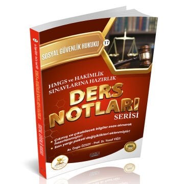 HUKAL HMGS-HAKİMLİK Sosyal Güvenlik Hukuku Ders Notları Savaş Yayınları