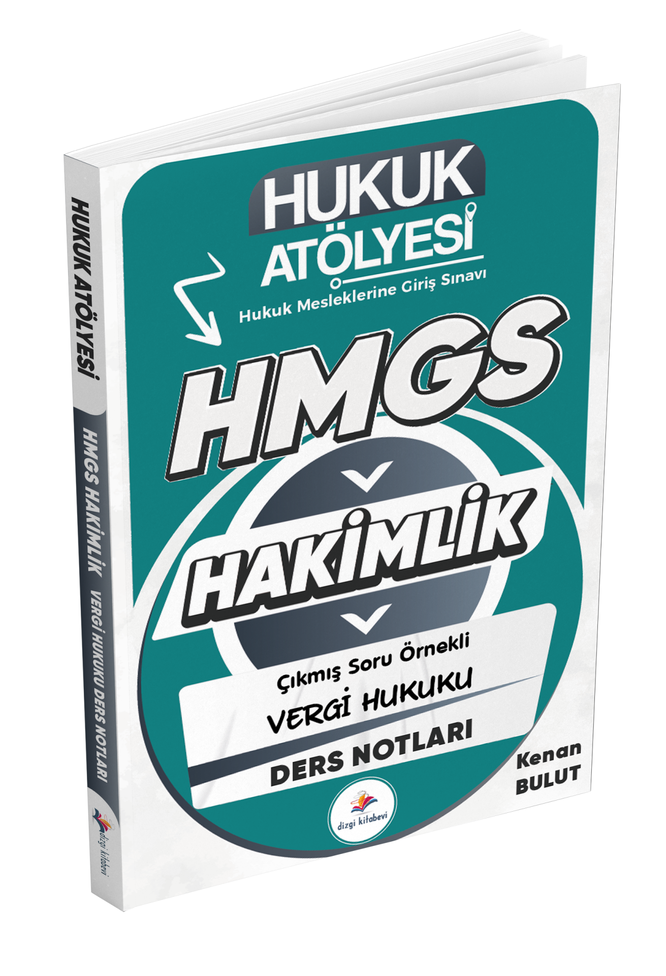 Dizgi Kitap Hukuk Atölyesi HMGS Hakimlik Hukuk Mesleklerine Giriş Sınavı Çıkmış Soru Örnekli Vergi Hukuku Ders Notları Kenan Bulut