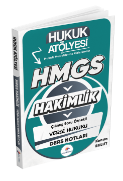 Dizgi Kitap Hukuk Atölyesi HMGS Hakimlik Hukuk Mesleklerine Giriş Sınavı Çıkmış Soru Örnekli Vergi Hukuku Ders Notları Kenan Bulut