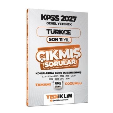 Yediiklim Yayınları 2027 KPSS Genel Yetenek Türkçe Konularına Göre Tamamı Çözümlü Son 11 Yıl Çıkmış Sorular