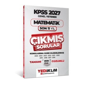 Yediiklim Yayınları 2027 KPSS Genel Yetenek Matematik Konularına Göre Tamamı Çözümlü Son 11 Yıl Çıkmış Sorular