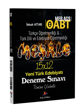 Dizgi Kitap 2026 MEB-AGS ÖABT Meşale Türkçe Öğretmenliği & Türk Dili ve Edebiyatı Öğretmenliği Yeni Türk Edebiyatı Tamamı Çözümlü 15 Deneme Sınavı İshak Atak