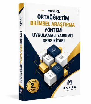 Makro Kitap Ortaöğretim Bilimsel Araştırma Yöntemi Uygulamalı Yardımcı Ders Kitabı - Murat Çil 2. Baskı