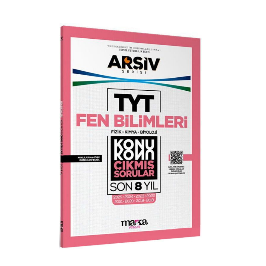 TYT Fen Bilimleri Konu Konu Çıkmış Sorular Son 8 yıl Çıkmış Sorular Marka Yayınları