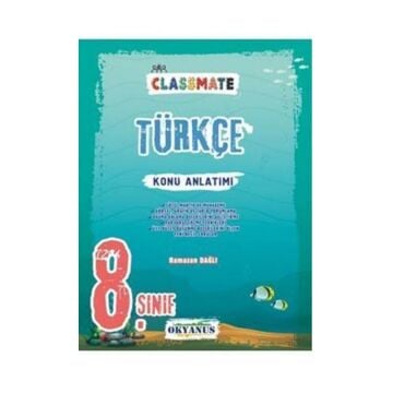 Okyanus Yayınları 8. Sınıf Classmate Türkçe Konu Anlatımlı