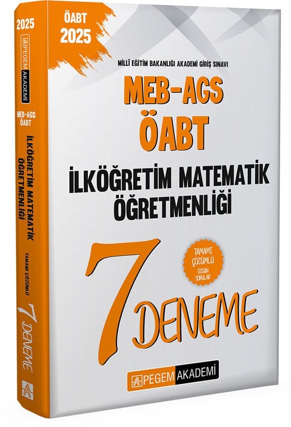 2025 MEB-AGS-ÖABT İlköğretim Matematik Öğretmenliği Tamamı Çözümlü 7 Deneme Pegem Yayınları