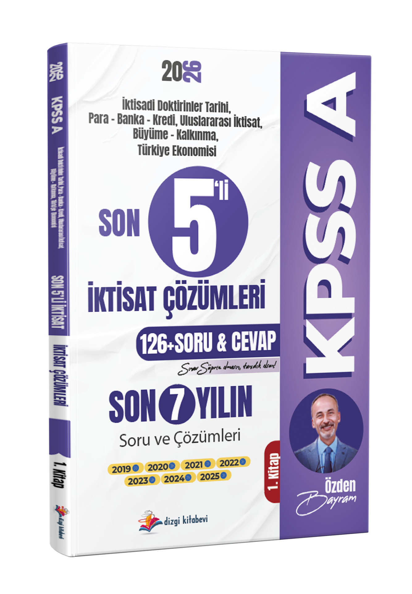 Dizgi Kitap 2026 Kpss A Son 5'li İktisat Son 7 Yıl Tamamı Çözümlü Orijinal Çıkmış Sorular 1. Kitap (2019-2025)
