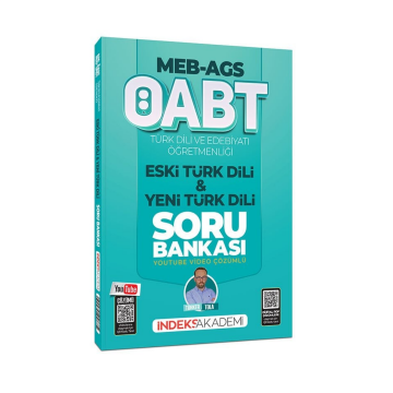 2026 ÖABT MEB-AGS Türk Dili ve Edebiyatı Eski Türk Dili ve Yeni Türk Dili Soru Bankası Youtube Video Çözümlü - Türker Tola İndeks Akademi