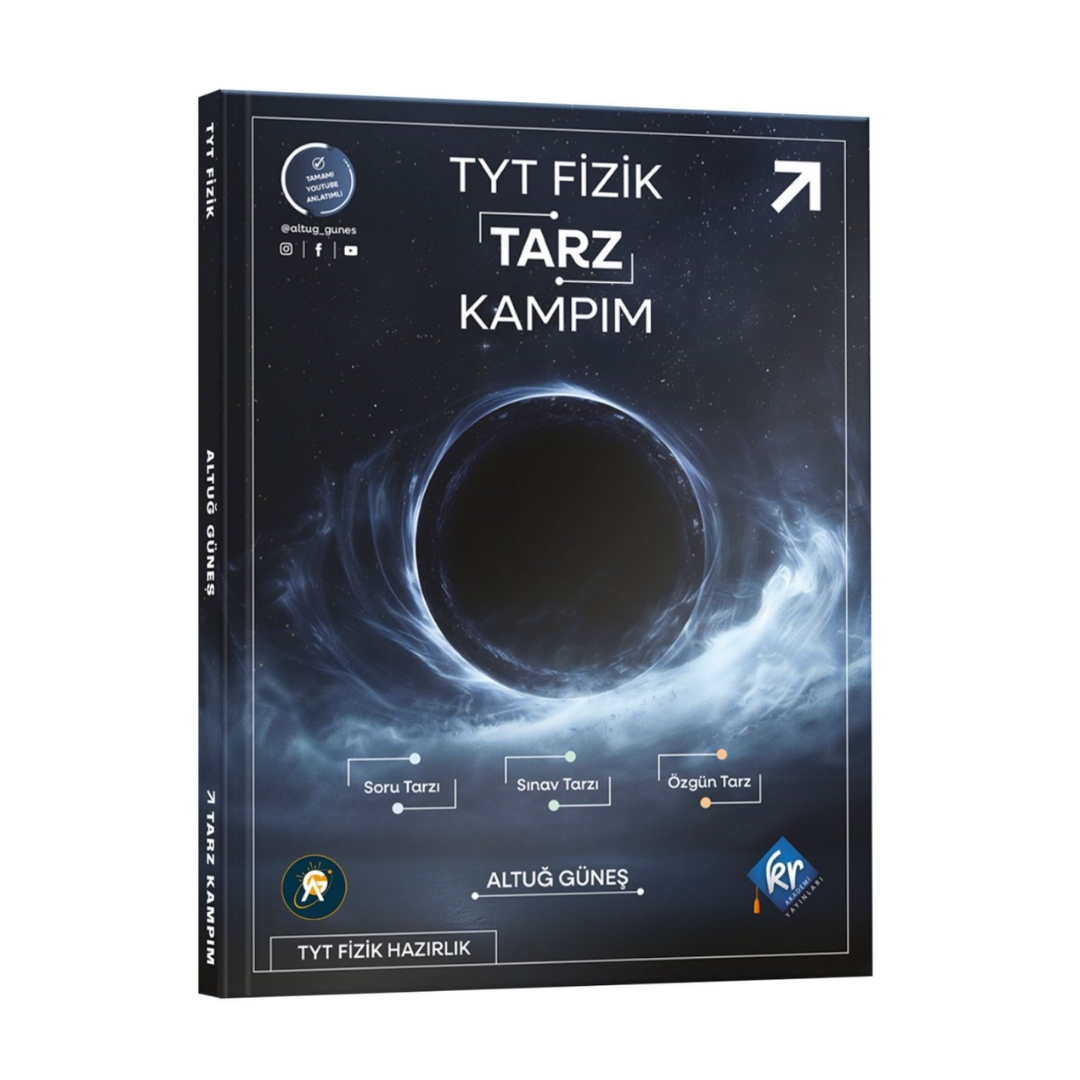 Altuğ Güneş TYT Fizik Tarz Kampım KR Akademi Yayınları