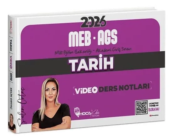 2026 MEB-AGS Tarih Video Ders Notları Selin Ortaç Hoca Kafası Yayınları