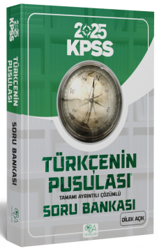 CBA Yayınları 2025 KPSS Türkçenin Pusulası Soru Bankası Çözümlü - Dilek  Açık CBA Yayınları