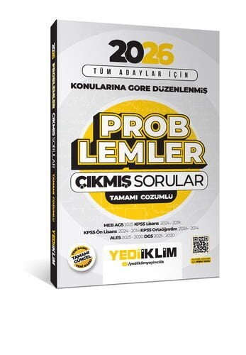 2026 Tüm Adaylar İçin Problemler Konularına Göre Düzenlenmiş Tamamı Çözümlü Çıkmış Sorular Yediiklim Yayınları