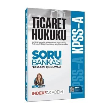 KPSS A Grubu Ticaret Hukuku Soru Bankası Çözümlü - Elif Kendüzler İndeks Akademi Yayıncılık