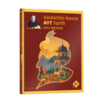 Sadettin Hoca AYT Tarih Soru Bankası