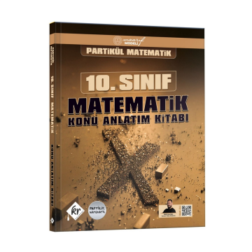 Partikül Matematik Maarif Modeli 10. Sınıf Matematik Konu Anlatım Kitabı KR Akademi