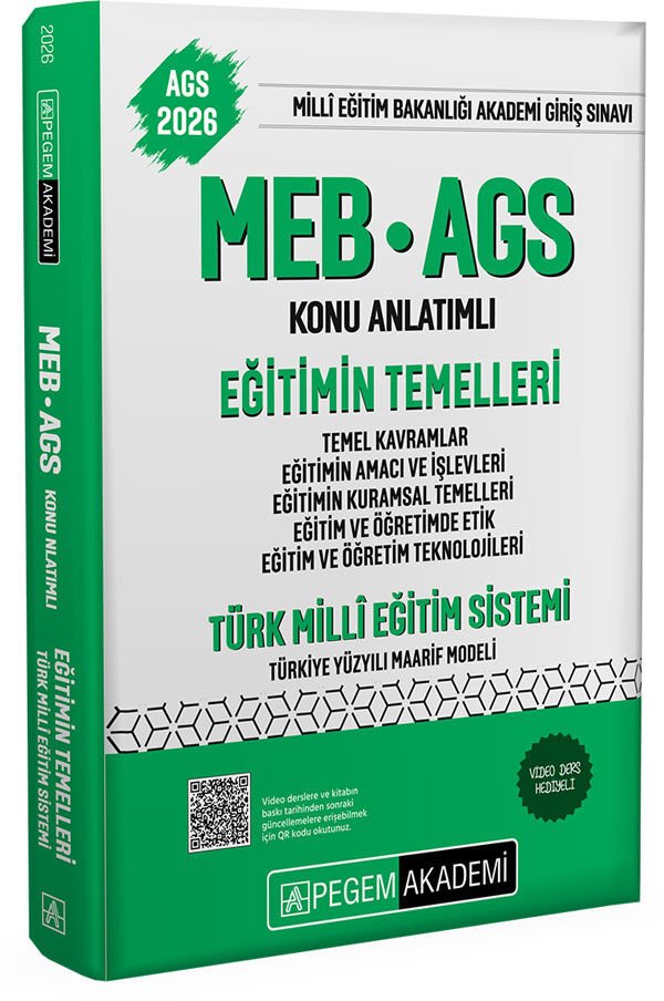 2026 MEB-AGS Konu Anlatımlı Eğitimin Temelleri Türk Milli Eğitim Sistemi Temel Kavramlar Eğitimin Amacı ve İşlevleri Eğitimin Kuramsal Temelleri Eğitim ve Öğretimde Etik Eğitim ve Öğretim Teknolojiler Pegem Yayınları