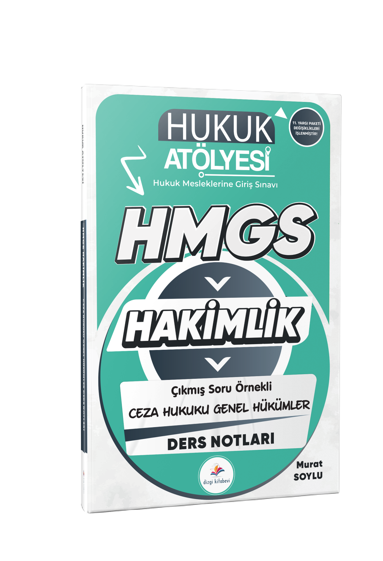 Dizgi Kitap 2026 Hukuk Atölyesi Hakimlik HMGS Hukuk Mesleklerine Giriş Sınavı Çıkmış Soru Örnekli Ceza Hukuku Genel Hükümler Ders Notları Murat Soylu